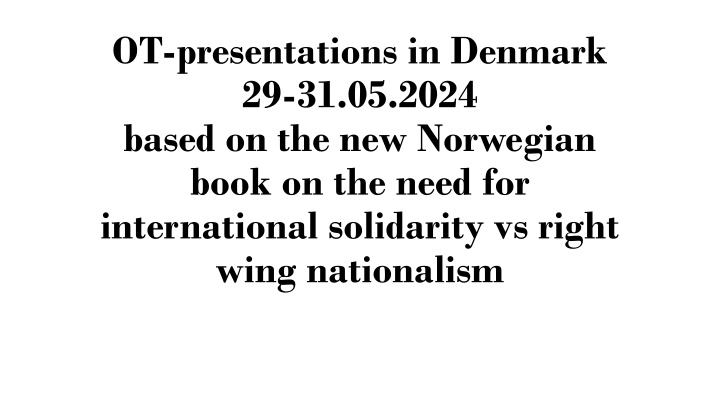 ot presentations in denmark 29 31 05 2024 based