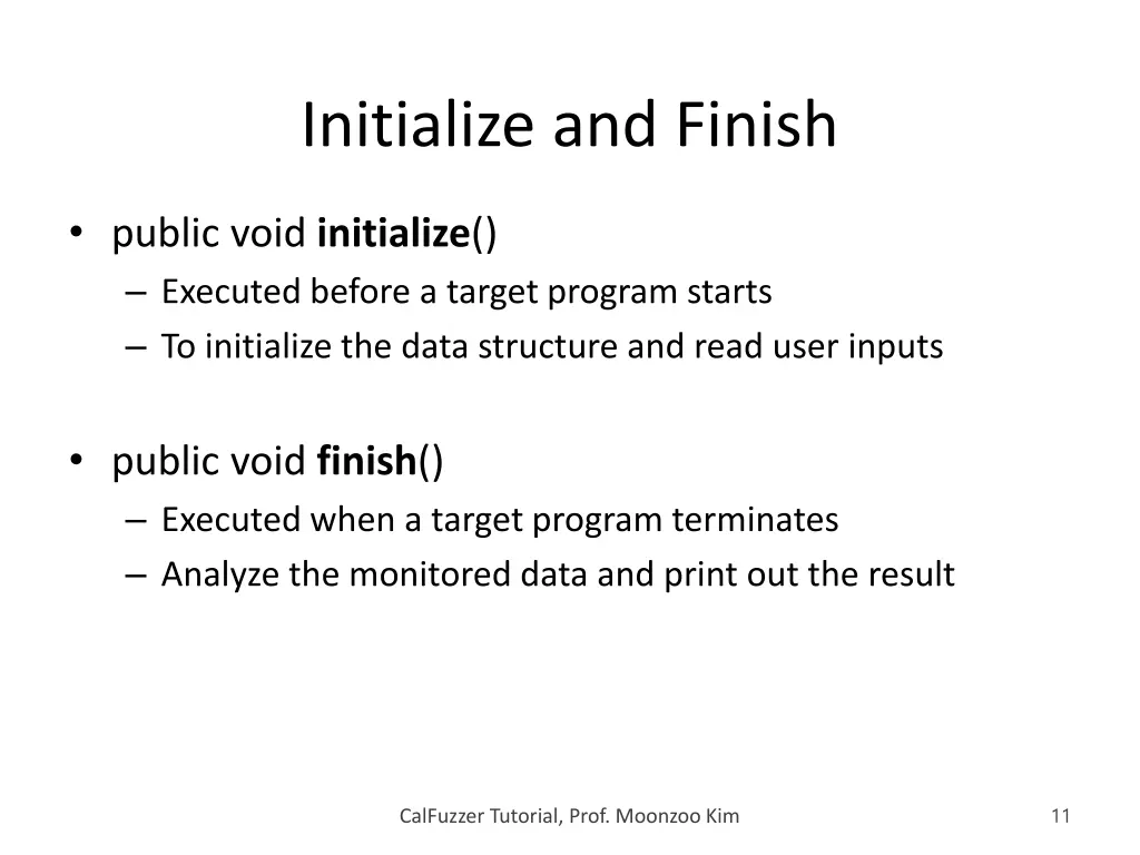 initialize and finish