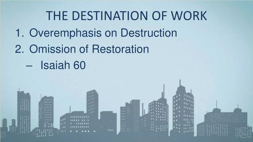 the destination of work 1 overemphasis 3