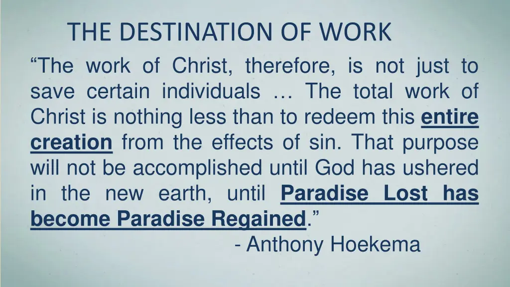 the destination of work the work of christ