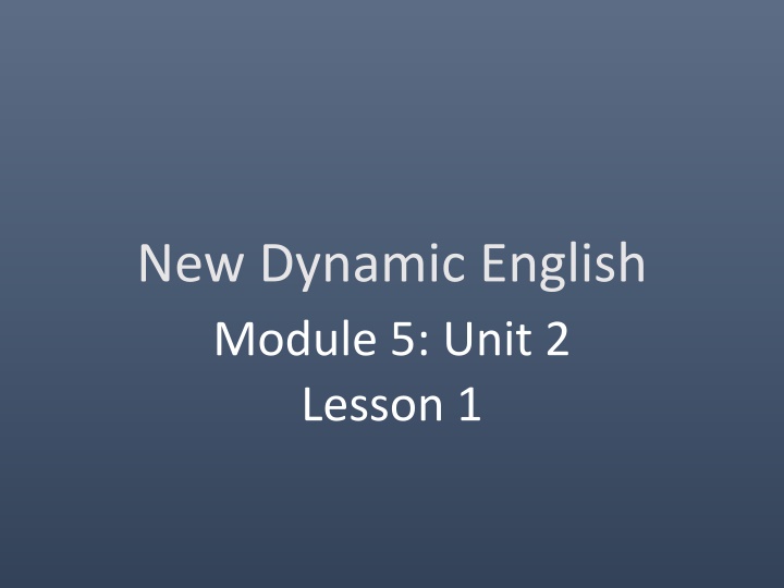 new dynamic english module 5 unit 2 lesson 1