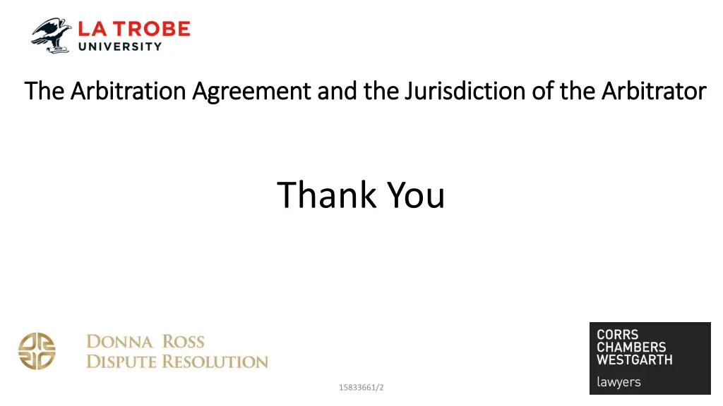 the arbitration agreement and the jurisdiction 1