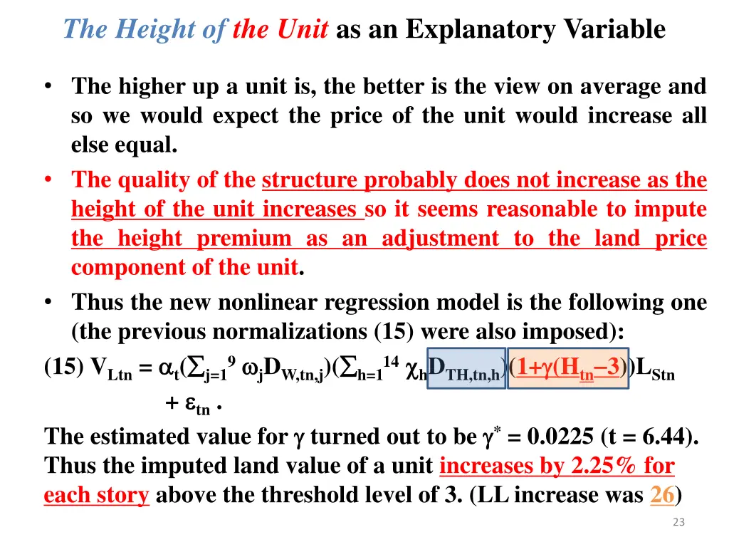 the height of the unit as an explanatory variable