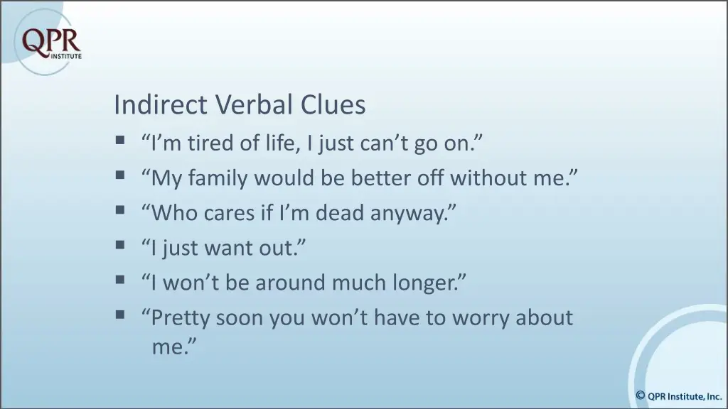 indirect verbal clues i m tired of life i just