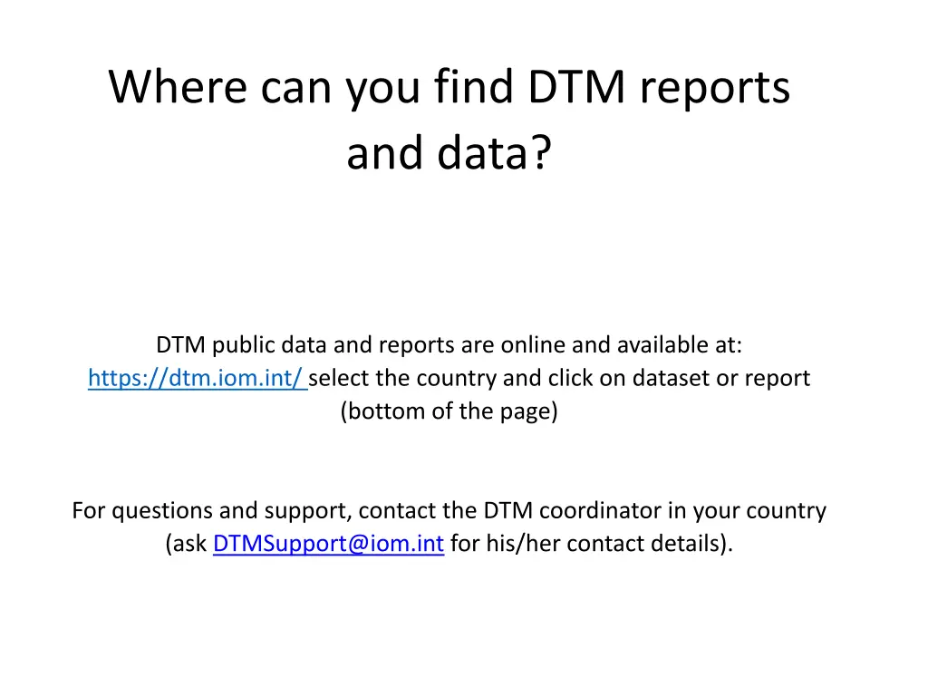 where can you find dtm reports and data