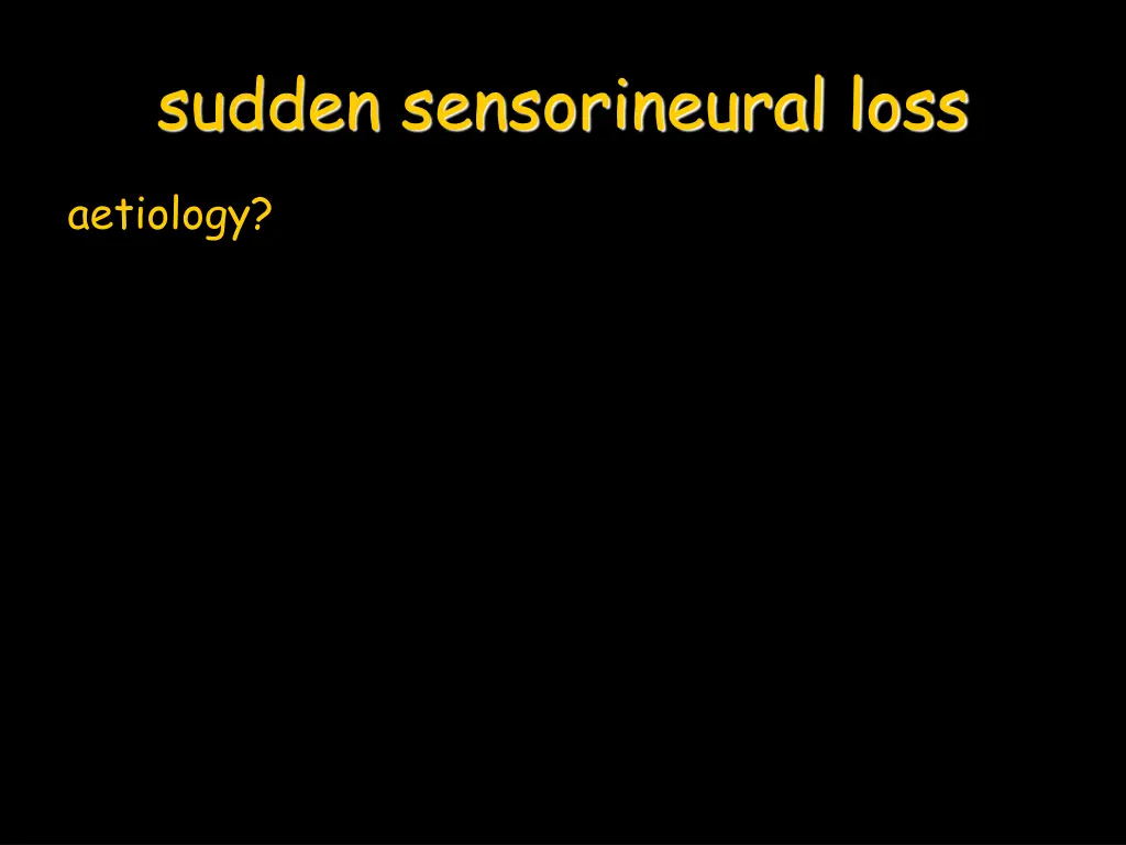 sudden sensorineural loss 3