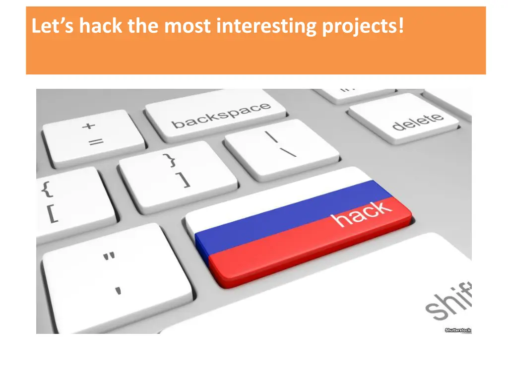 let s hack the most interesting projects