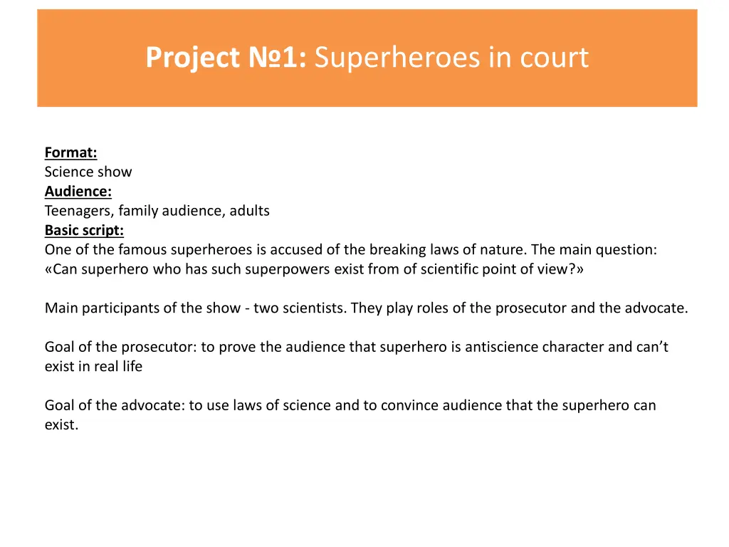 project 1 superheroes in court 1