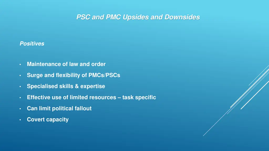 psc and pmc upsides and downsides