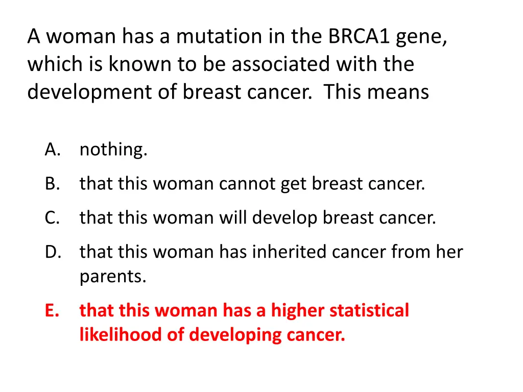 a woman has a mutation in the brca1 gene which