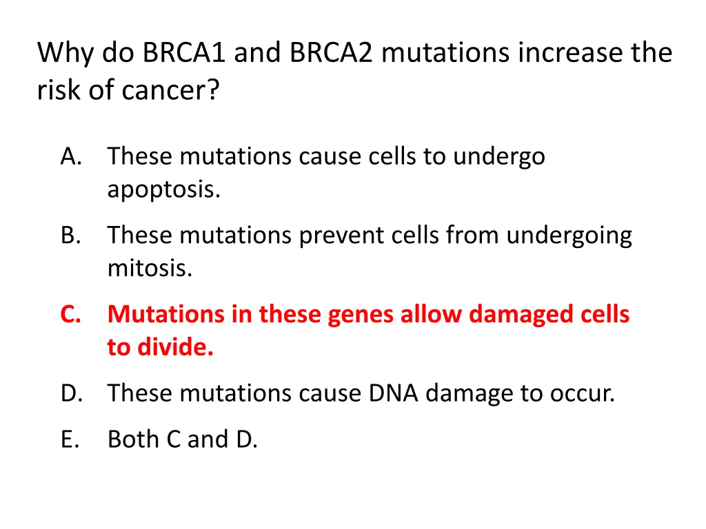 why do brca1 and brca2 mutations increase