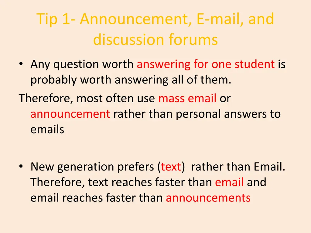 tip 1 announcement e mail and discussion forums