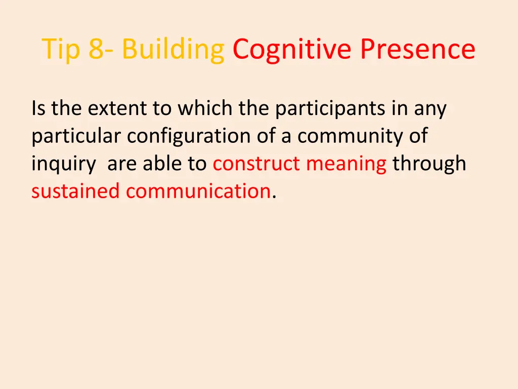 tip 8 building cognitive presence