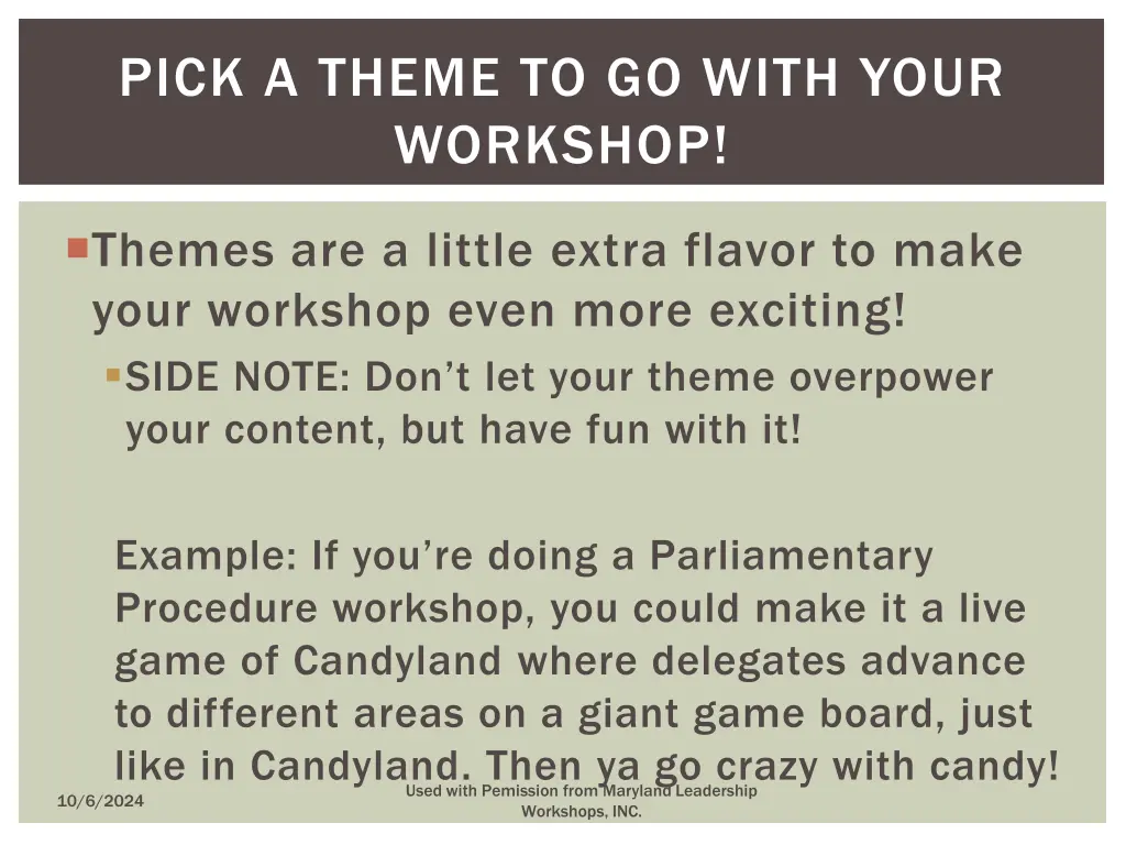 pick a theme to go with your workshop