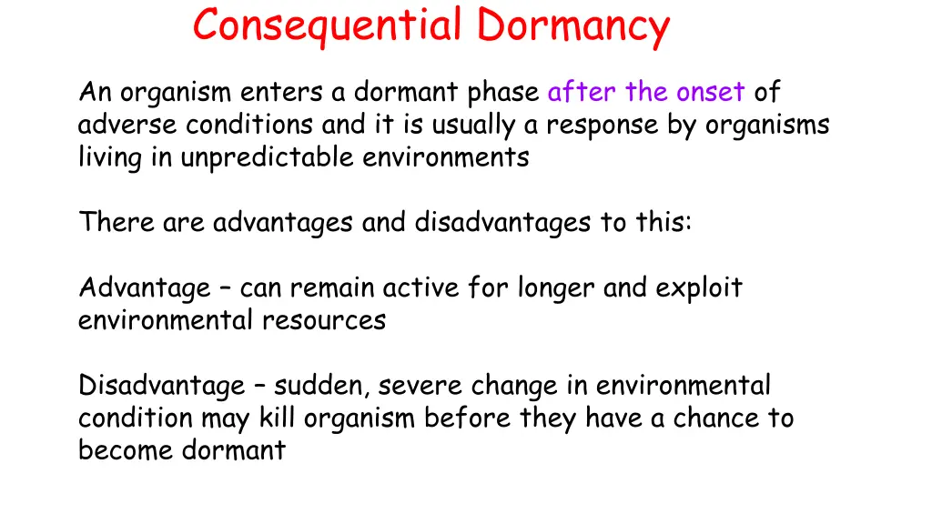 consequential dormancy