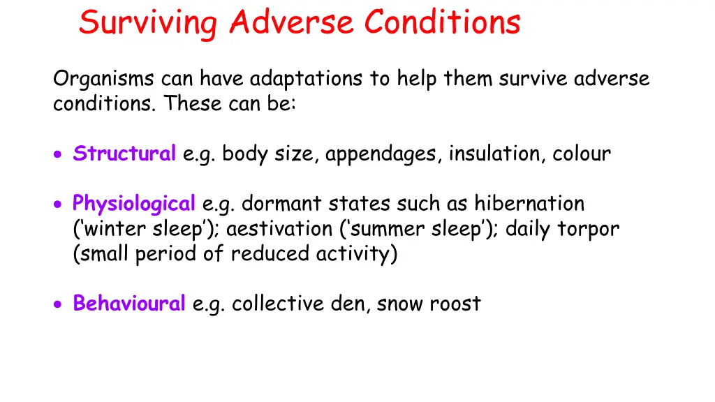 surviving adverse conditions