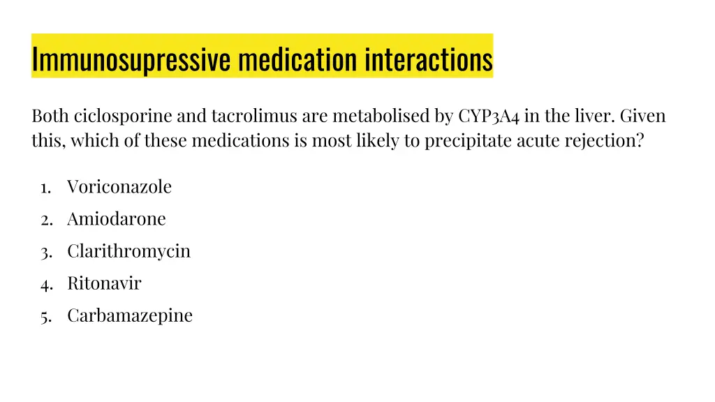 immunosupressive medication interactions