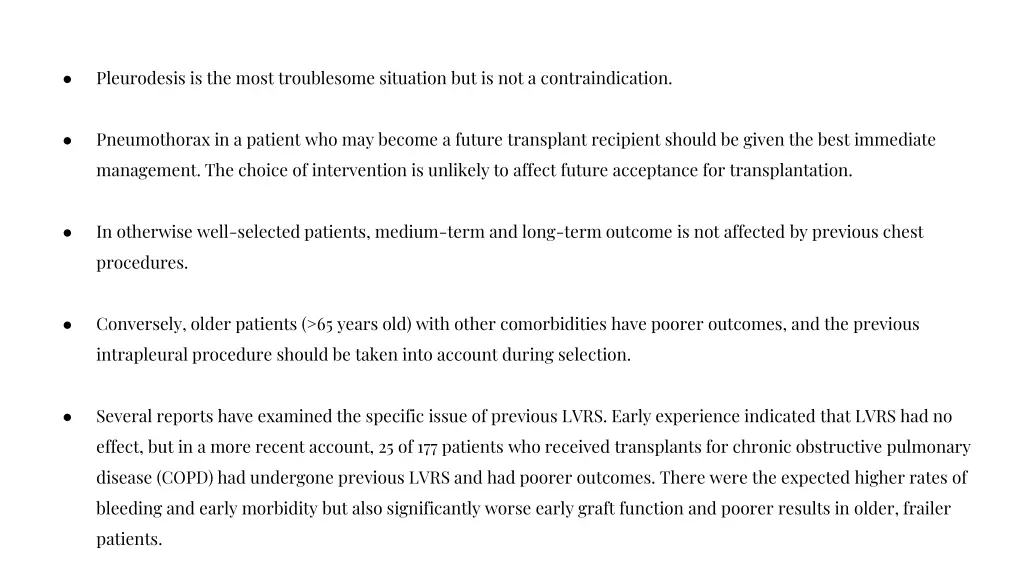 pleurodesis is the most troublesome situation