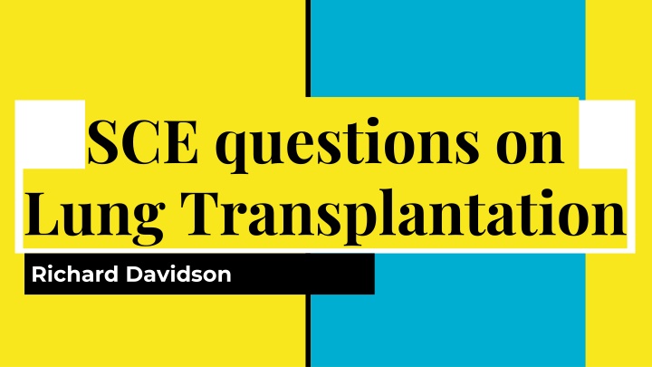 sce questions on lung transplantation richard