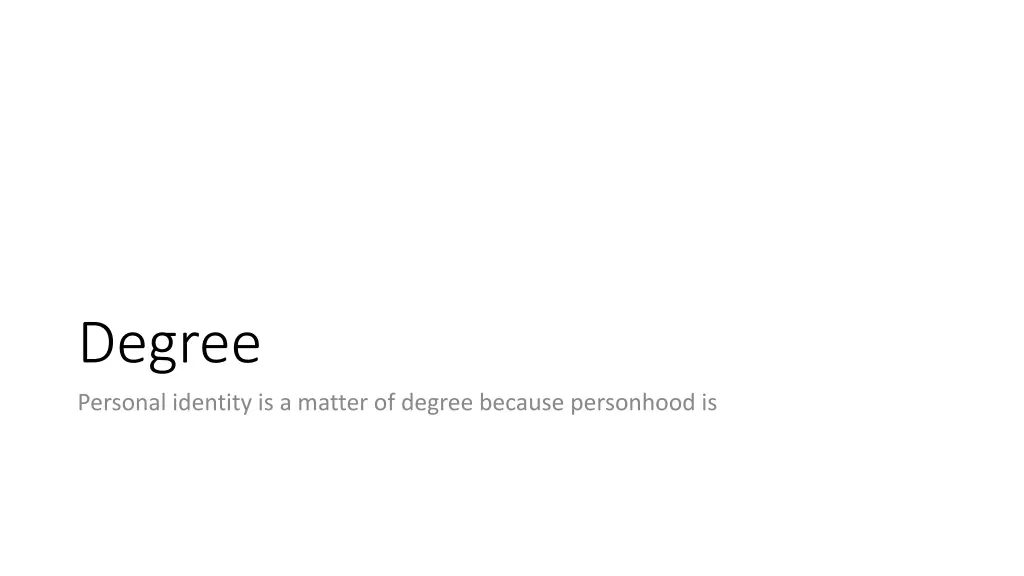 degree personal identity is a matter of degree