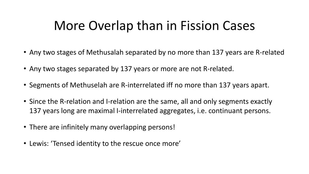 more overlap than in fission cases