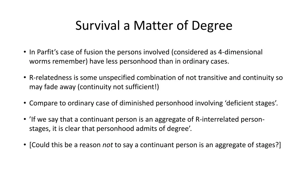 survival a matter of degree