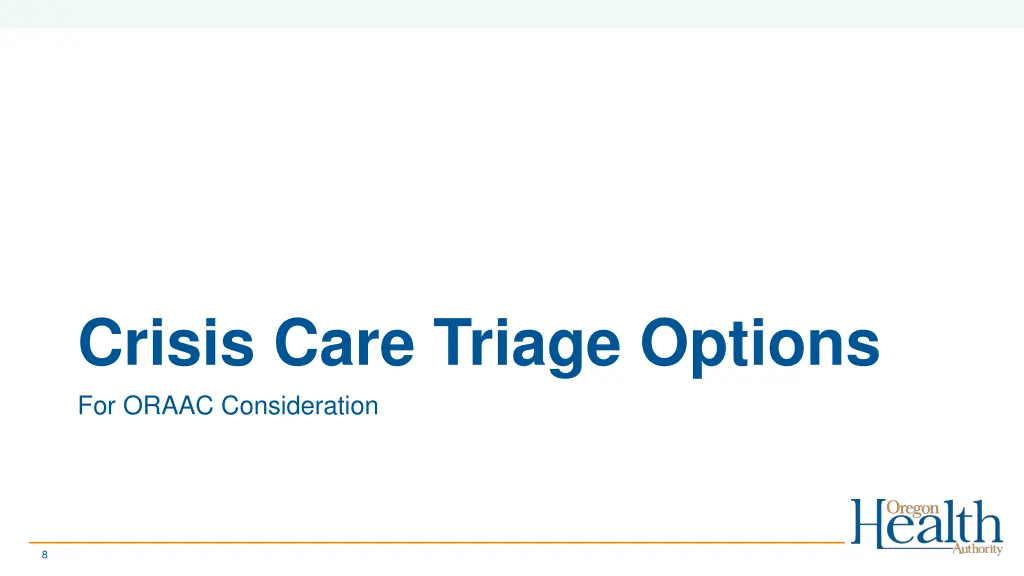 crisis care triage options for oraac consideration