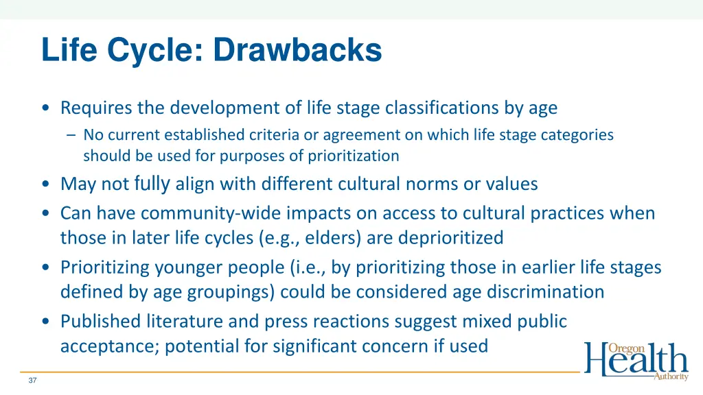 life cycle drawbacks