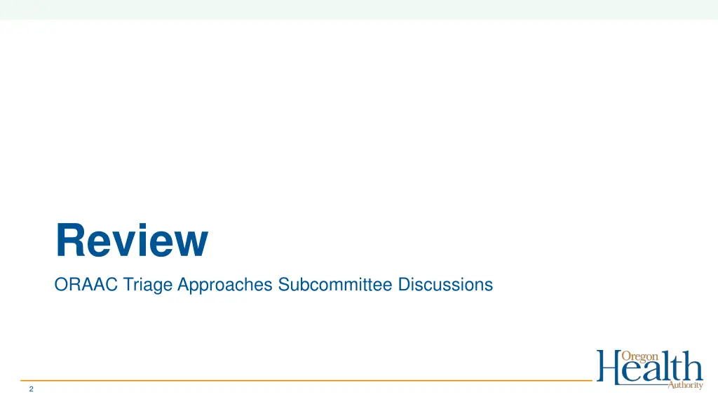 review oraac triage approaches subcommittee