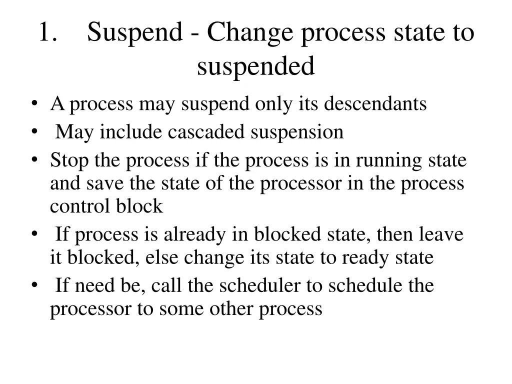 1 suspend change process state to suspended