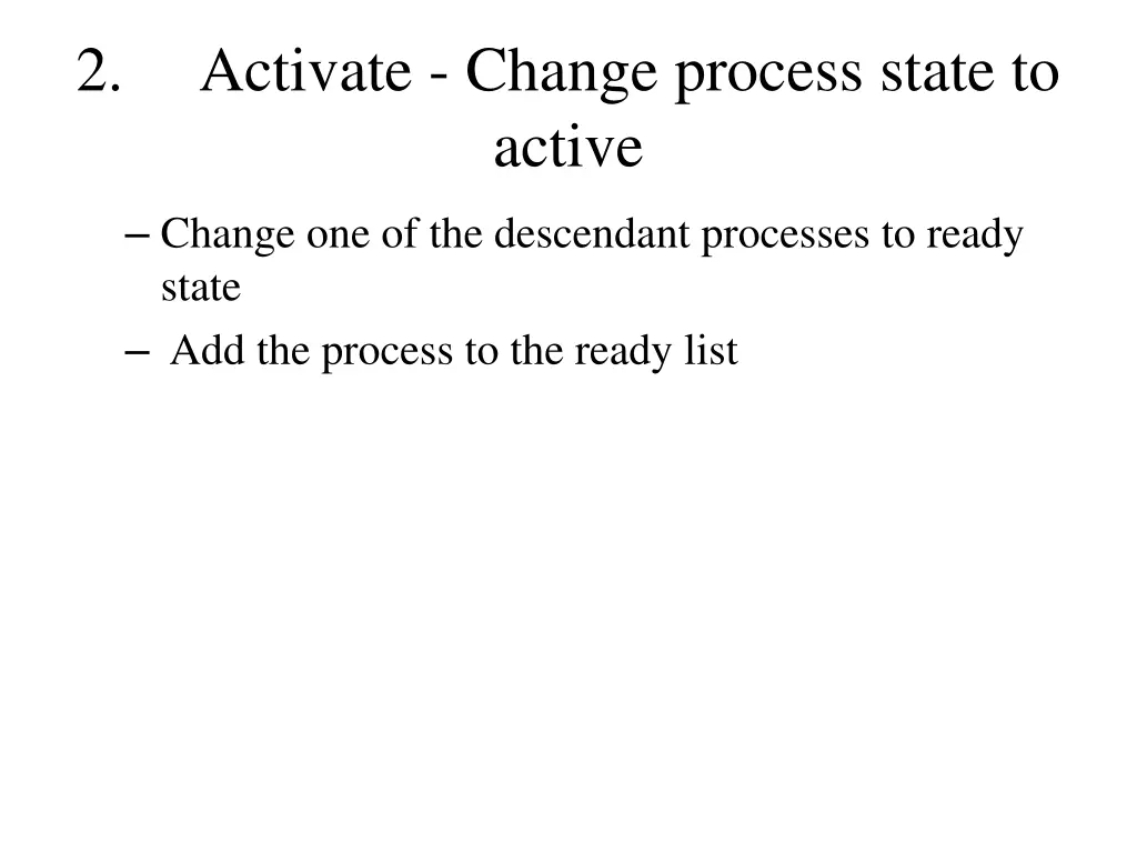 2 activate change process state to active