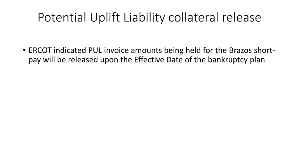 potential uplift liability collateral release