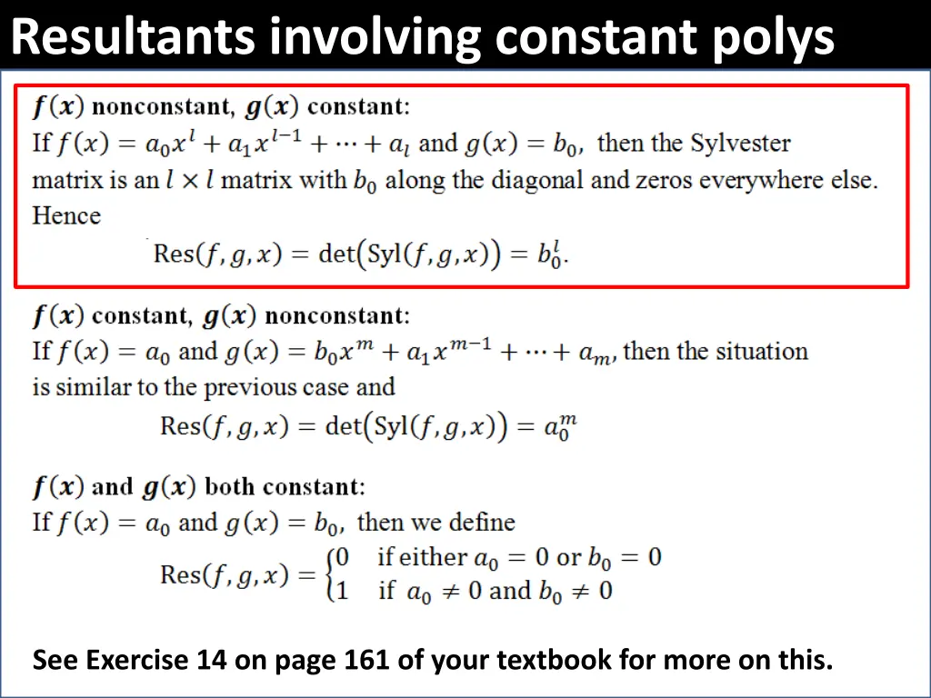 resultants involving constant polys