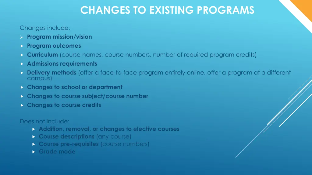 changes to existing programs