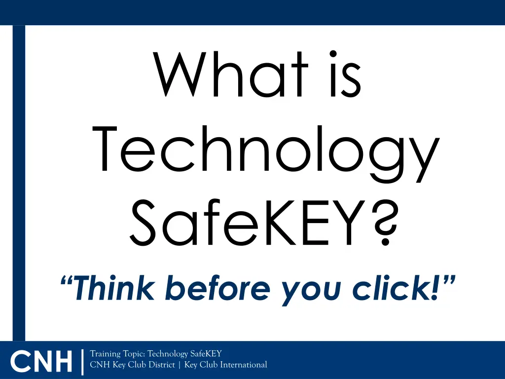 what is technology safekey think before you click