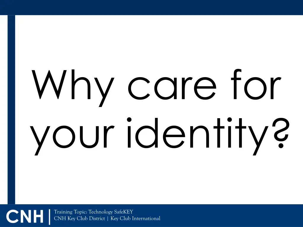 why care for your identity