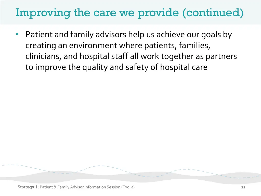 improving the care we provide continued