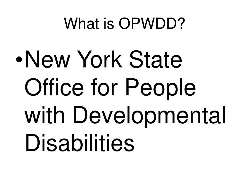 what is opwdd