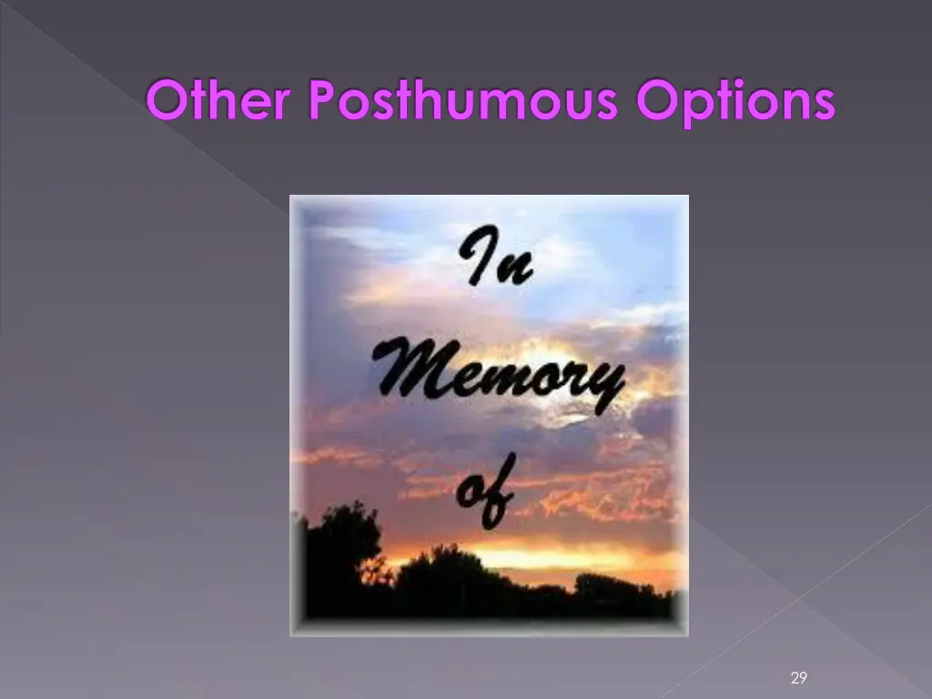 other posthumous options