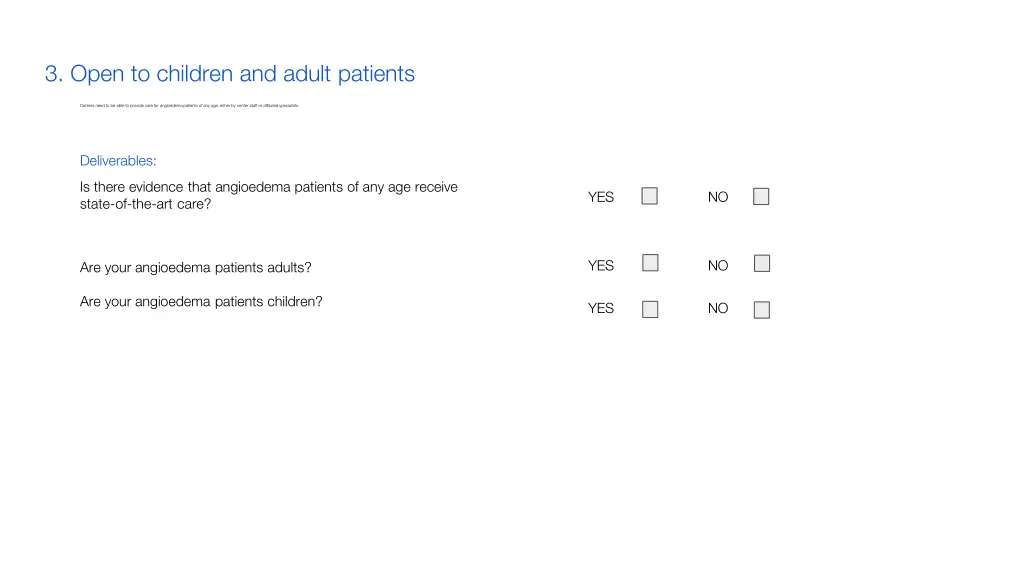 3 open to children and adult patients