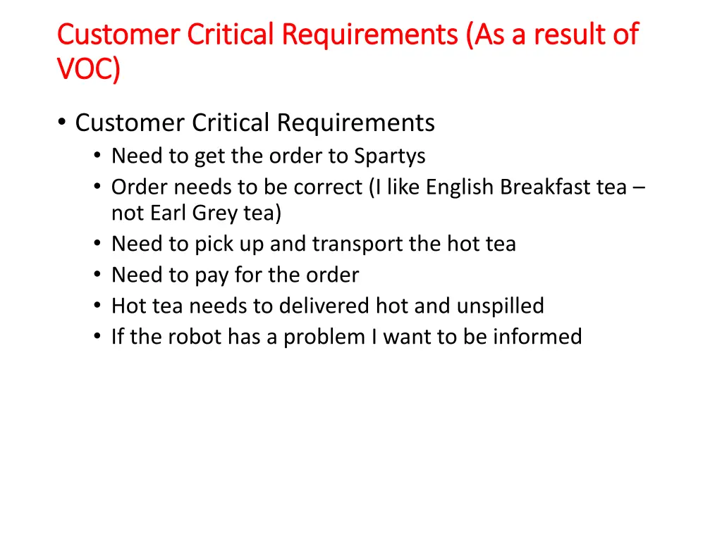 customer critical requirements as a result