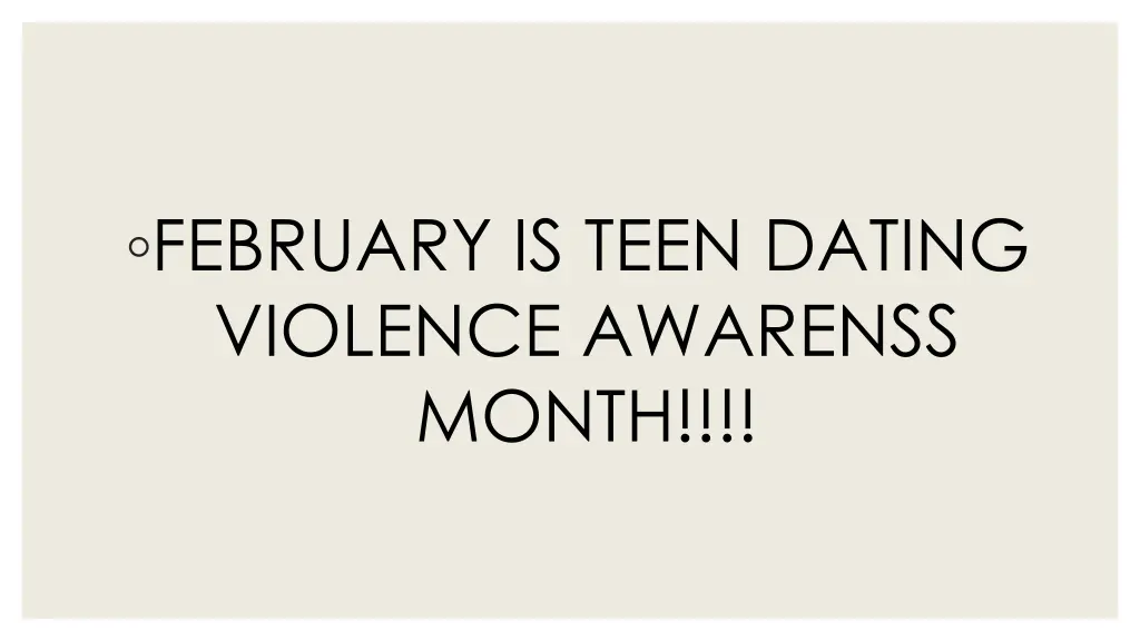 february is teen dating violence awarenss month