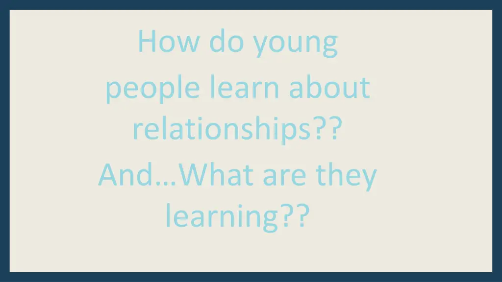 how do young people learn about relationships