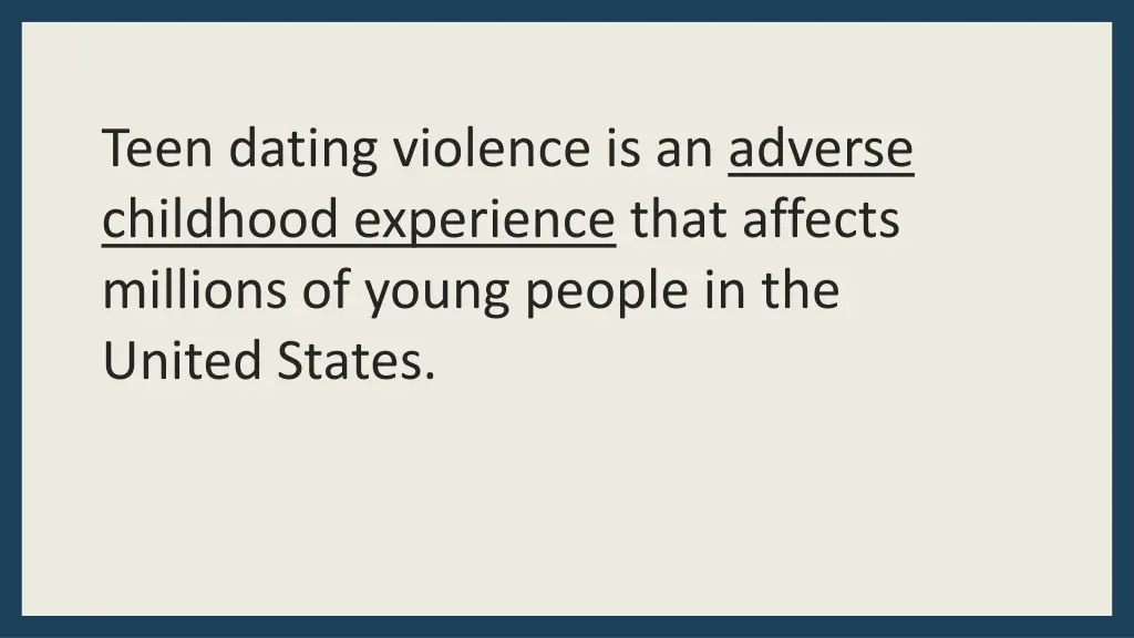 teen dating violence is an adverse childhood