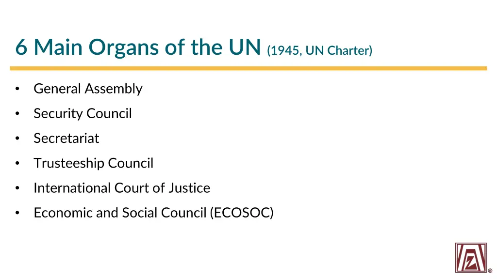 6 main organs of the un 1945 un charter