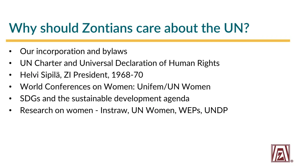 why should zontians care about the un