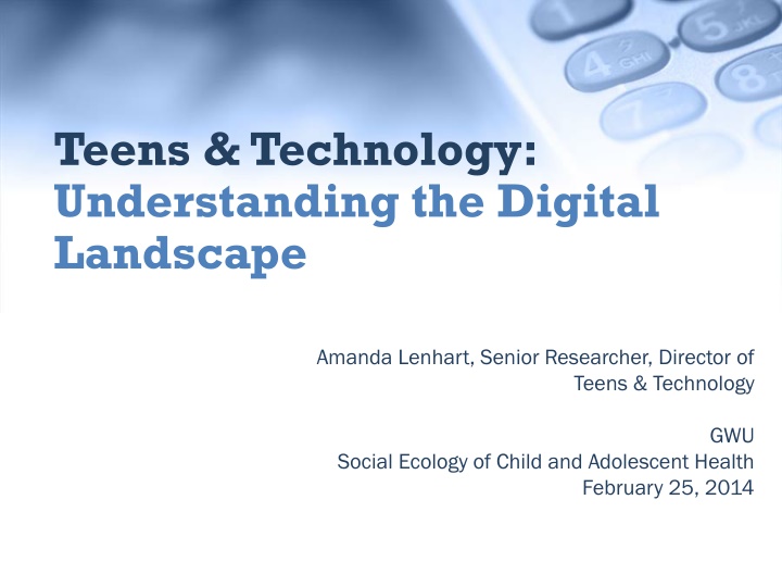 teens technology understanding the digital