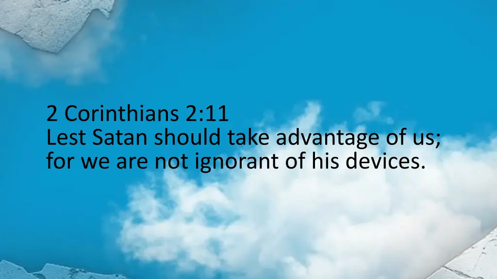 2 corinthians 2 11 lest satan should take