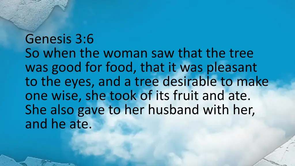 genesis 3 6 so when the woman saw that the tree