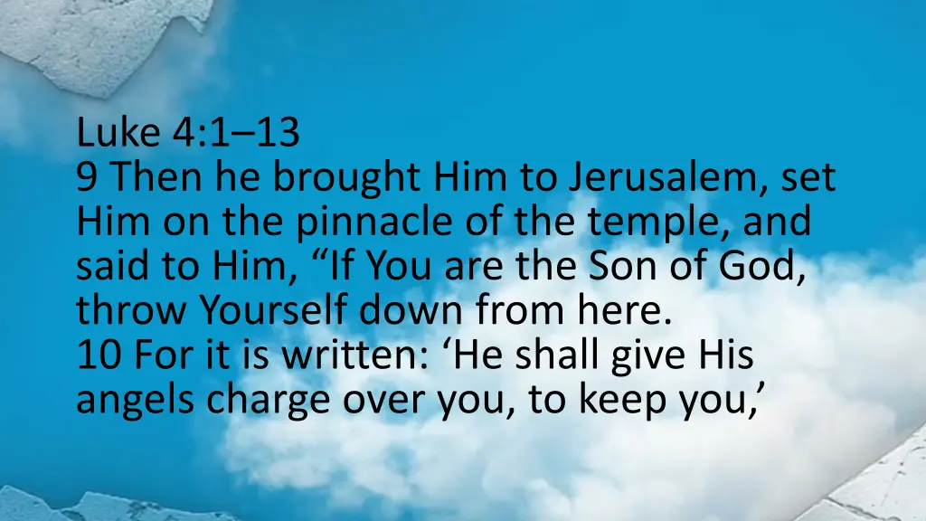 luke 4 1 13 9 then he brought him to jerusalem